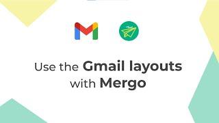 Better looking mail merge thanks to Gmail customizable layouts & Mergo