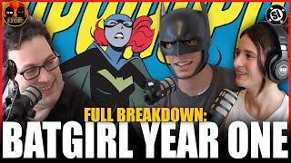 Batgirl Year One FULL BREAKDOWN Secret Identity Podcast  Troy Bond & Brent Birnbaum