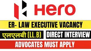 HERO COMPANY LEGAL EXECUTIVE VACANCY 2024  LEGAL JOB VACANCY IN HERO MOTO CORP  LEGAL ADVISOR JOBS