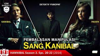 PEMBALASAN MANIPULASI SANG KANIBAL  Recap Film TV Series - Hannibal Season 2 Eps.20-22