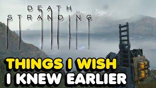 Things I Wish I Knew Earlier In Death Stranding Tips & Tricks