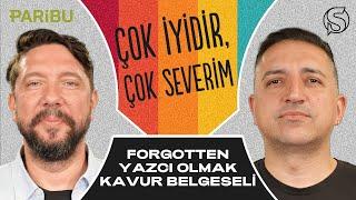 Forgotten Kavur Belgeseli Yazcı Olmak  Caner Eler & Onur Erdem  Çok İyidir Çok Severim