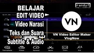 Membuat Narasi Teks dan Suara - Belajar VN video editor - Subtitle edit - gratis tanpa watermark