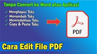 Cara Mudah Edit File PDF tanpa Convert ke Word atau Aplikasi