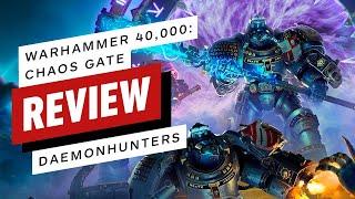 Warhammer 40K Chaos Gate - Daemonhunters Review