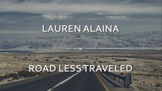 Lauren Alaina - Road Less Traveled Lyrics HD