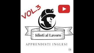 COMPILATION IDIOTI AL LAVORO - gli apprendisti inglesi - VOL. 3