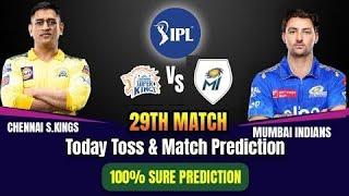 Chennai vs Mumbai Toss Prediction  CSK vs MI IPL 29th Toss Prediction  Aaj Ka Toss Kon Jitega