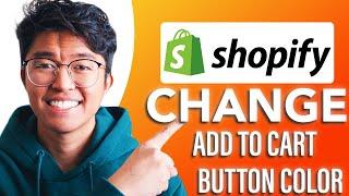 How to Change Add to Cart Button Color in Shopify SIMPLE & Easy Guide