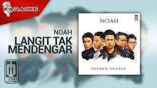 NOAH - Langit Tak Mendengar Official Karaoke Video  No Vocal