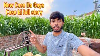 1 Our New Case Ho Gaya  Case Ki Full Story  Zohaib Sabir Vlogs