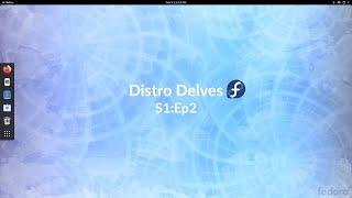 Fedora 31 Overview  Distro Delves S1Ep2