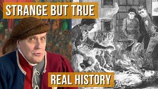 Strange But True  90 minutes of Extraordinary Stories from History