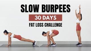6 MIN SLOW BURPEES FAT LOSS - 30 Days Challenge 5 Variations for 50 reps