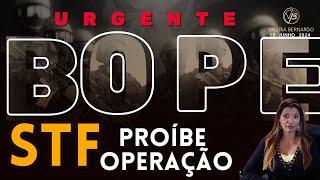 STF suspende Operação planejada pelo BOPE no Complexo da Maré