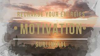 discover your inner power   recharge your energies - motivation subliminal  booster 