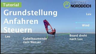 Surfschule Norddeich I Grundstellung Anfahren Steuern IWindsurfen lernen I VDWS