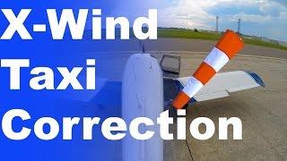 Ep. 16 How to Taxi in a X-Wind  Cross wind taxi procedures