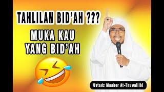 TAHLILAN & YASINAN SUNNAH ATAU BID’AH ??  Ustadz Maaher At-Thuwailibi 