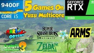 Yuzu Early Access 517 Multi Core - Test In 5 Games - RTX 2060 + i5 9400F