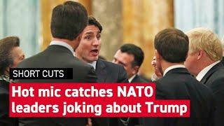 World leaders overheard joking about Trump at NATO meeting