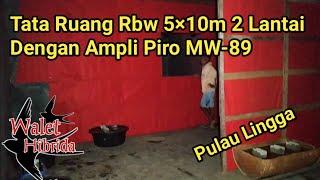 Tata ruang rbw 5×10 dengan ampli piro mw-89