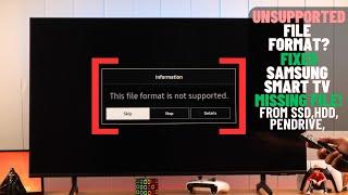 Fix- Unsupported File Format Samsung Smart TV Missing Files