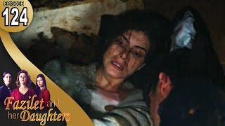 Fazilet and Her Daughters - Episode 124 English Subtitle  Fazilet Hanim ve Kizlari