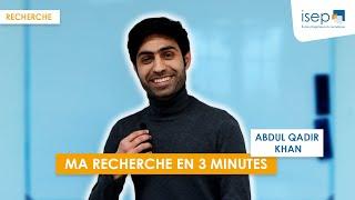 Ma thèse en 3 minutes Abdul Qadir Khan doctorant à lIsep