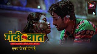 हवस से बड़ो प्रेम है  Gandi Baat  Season 2  Episode 3 Part 2   Hindi Webseries Full Episode