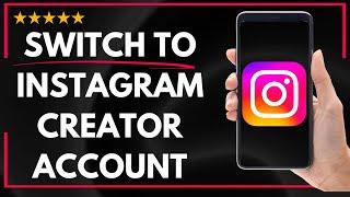  How to SWITCH TO INSTAGRAM CREATOR ACCOUNT FROM BUSINESS OR PERSONAL - FULL UPDATED GUIDE 