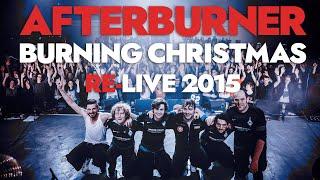 AFTERBURNER  Burning Christmas  Re-Live 2015