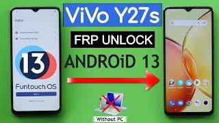 ViVo Y27s Android 13 Frp BypassUnlock Google Ac Lock Without Pc  Without Factory Test Apk 2024