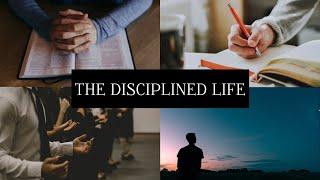 THE DISCIPLINED LIFE WEEK 7 SINGING