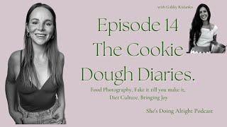 Gabby AKA Cookie Dough Diaries-  food photography reaching 100K followers dairy free baking.