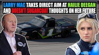 Larry McReynolds Takes Direct Aim at Hailie Deegan & Doesnt Sugarcoat Thoughts on Her NASCAR Future