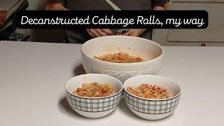 Deconstructed Cabbage Rolls my way take 2