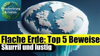 FLACHE ERDE - Die skurrilsten Beweise und Ideen der Flacherdler TOP 5 Verschwörungstheorien