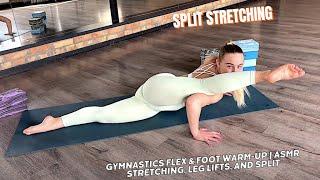 Gymnastics Flex & Foot Warm-Up  ASMR Stretching Leg Lifts and Split