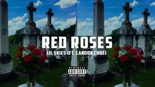 Lil Skies - Red Roses Clean