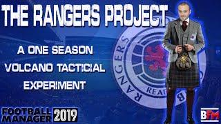 FM19 - The Ranger Project - Tactic Experiment - Football Manager 2019