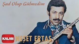 Neşet Ertaş - Şad Olup Gülmedim  Bozkırın Tezenesi © 2020 Kalan Müzik 