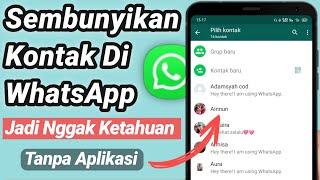 Cara sembunyikan Kontak di whatsapp original 100% Berhasil