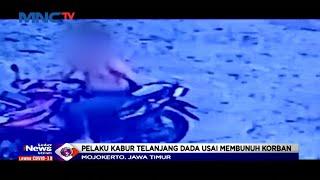 Pembunuhan Tukang Pijat di Mojokerto Pelaku Kabur Telanjang Dada - LIM 0502