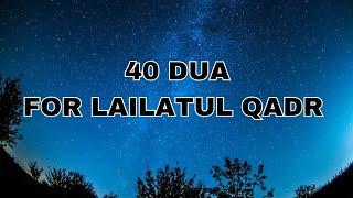 40 Dua For LAILATUL QADR  Best Dua for laylatul qadar 