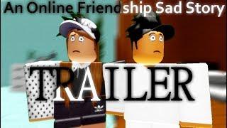 An Online Friendship Sad Story TRAILER  skyleree