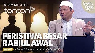 FULL Tanyalah Ustaz 2024  Fri Sep 6 - Peristiwa Besar Rabiul Awal  Tonton