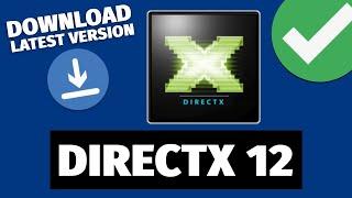 How to Download and Install DirectX LATEST VERSION On Windows 1011 2023 -  64 & 32 Bits PC