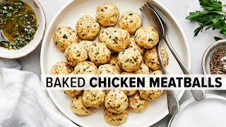 Irresistible CHICKEN MEATBALLS that are perfect for meal prep