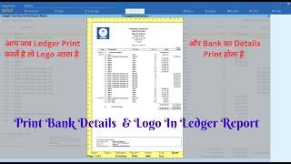 Print Bank Details  & Logo In TallyPrime Ledger Report
